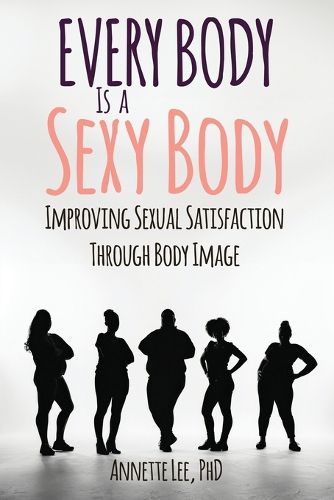Cover image for Every Body Is a Sexy Body