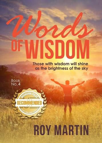 Cover image for Words of Wisdom Book no. 4: Those with wisdom will shine as the brightness of the sky