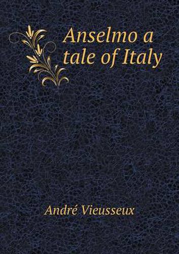 Anselmo a tale of Italy