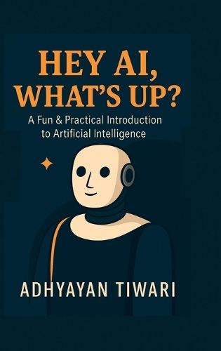 Cover image for Hey AI, What's Up?