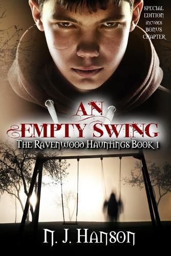 An Empty Swing: The Ravenwood Hauntings Book 1 (Special Edition)