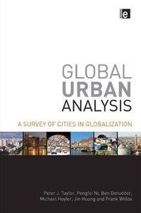 Cover image for Global Urban Analysis: A Survey of Cities in Globalization