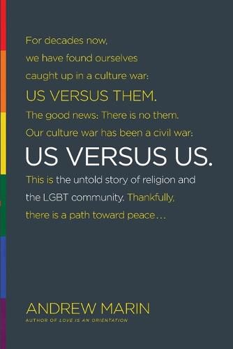 Cover image for Us Versus Us: The Untold Story of Religion and the Lgbt Community