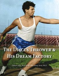 Cover image for The Discus Thrower & His Dream Factory, Volume 1