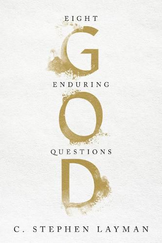 Cover image for God: Eight Enduring Questions