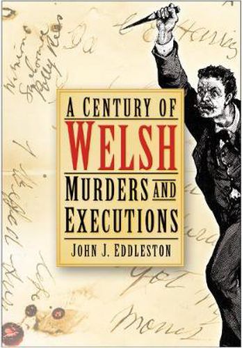 Cover image for A Century of Welsh Murders and Executions