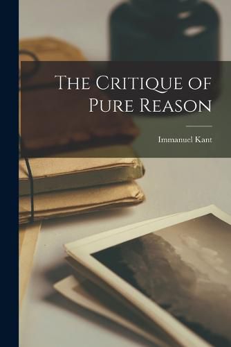 The Critique of Pure Reason