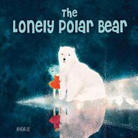 Cover image for The Lonely Polar Bear