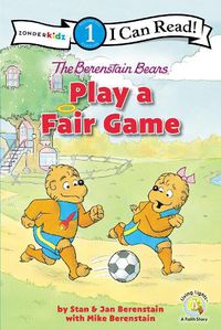 Cover image for The Berenstain Bears Play a Fair Game: Level 1