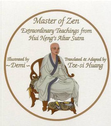 Cover image for Master of Zen: Extraordinary Teachings from Hui Neng's Altar Sutra