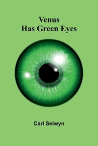 Cover image for Venus Has Green Eyes