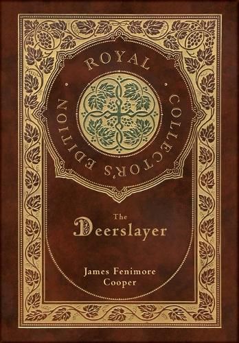 Cover image for The Deerslayer (Royal Collector's Edition) (Case Laminate Hardcover with Jacket)