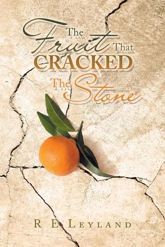 Cover image for The Fruit That Cracked the Stone