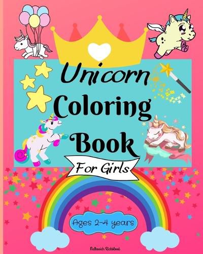 Unicorn Coloring Book for Girls ages 2-4 years