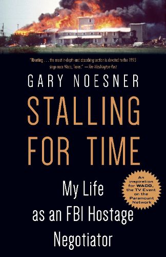 Cover image for Stalling for Time: My Life as an FBI Hostage Negotiator