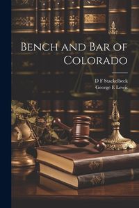 Cover image for Bench and bar of Colorado