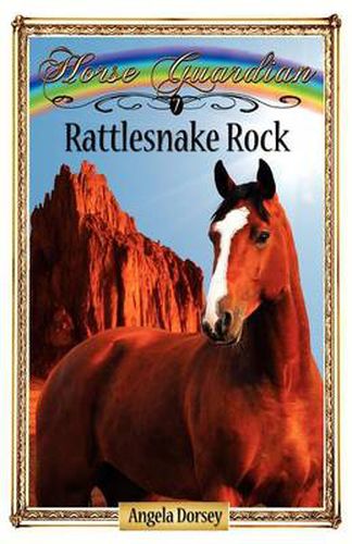 Cover image for Rattlesnake Rock: Sometimes Horses Need a Little Magic