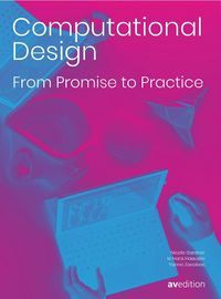 Cover image for Computational Design: From Promise to Practice