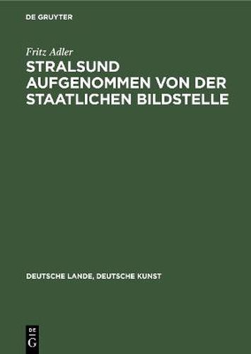 Cover image for Stralsund aufgenommen von der Staatlichen Bildstelle