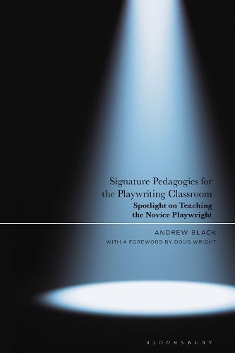 Cover image for Signature Pedagogies for the Playwriting Classroom