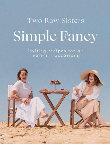 Cover image for Simple Fancy: Inviting recipes for all eaters + occasions