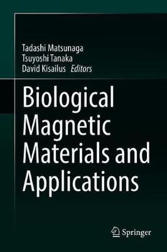 Cover image for Biological Magnetic Materials and Applications