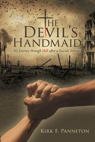 Cover image for The Devil's Handmaid: My Journey Through Hell After a Suicide Attempt