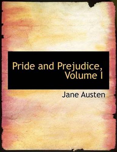 Cover image for Pride and Prejudice, Volume I