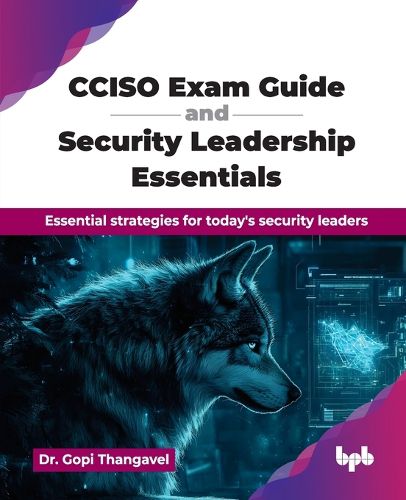 Cover image for Cciso Exam Guide and Security Leadership Essentials