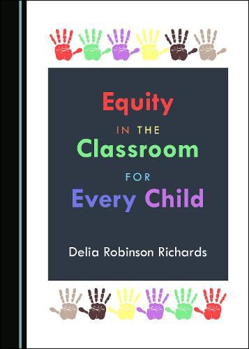 Cover image for Equity in the Classroom for Every Child