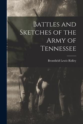 Cover image for Battles and Sketches of the Army of Tennessee