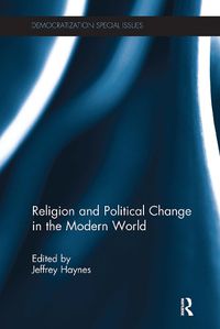 Cover image for Religion and Political Change in the Modern World