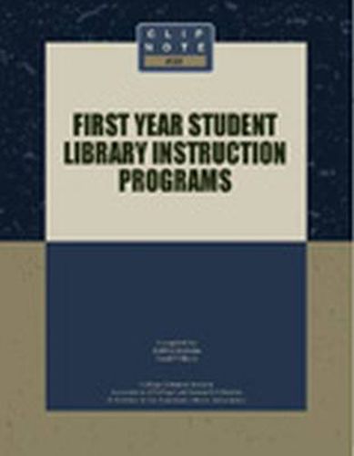 First Year Student Library Instruction Programs