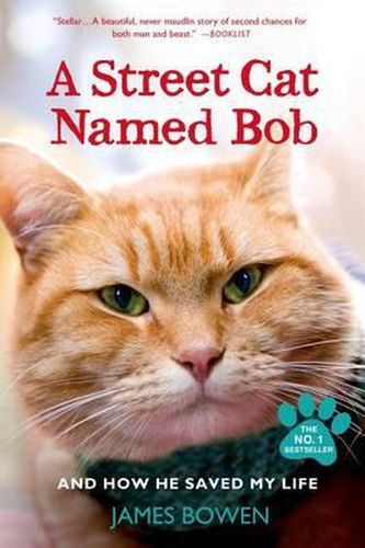 Cover image for A Street Cat Named Bob and How He Saved My Life