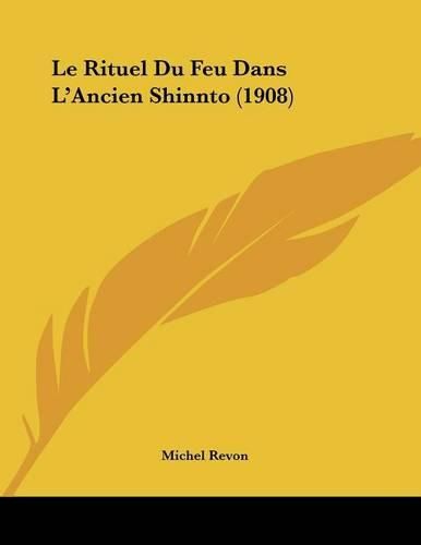 Le Rituel Du Feu Dans L'Ancien Shinnto (1908)