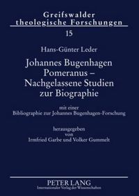 Cover image for Johannes Bugenhagen Pomeranus - Nachgelassene Studien Zur Biographie: Mit Einer Bibliographie Zur Johannes Bugenhagen-Forschung