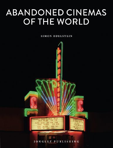 Cover image for Abandoned Cinemas of the World