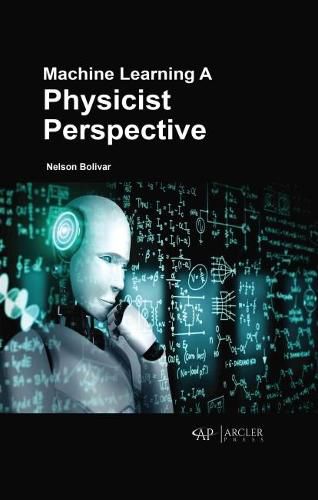 Cover image for Machine Learning: A Physicist Perspective