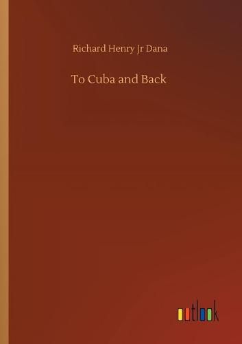 Cover image for To Cuba and Back