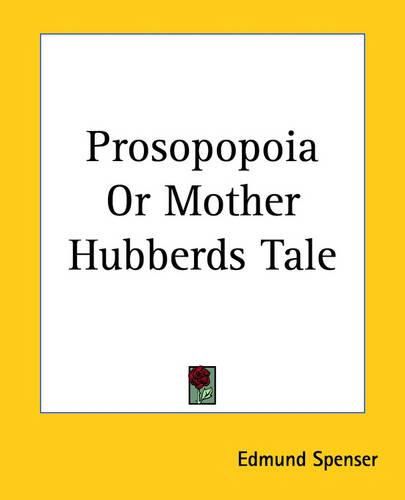 Cover image for Prosopopoia Or Mother Hubberds Tale