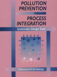 Cover image for Pollution Prevention through Process Integration: Systematic Design Tools