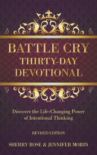 Cover image for Battle Cry Thirty-Day Devotional: Discover the Life-Changing Power of Intentional Thinking