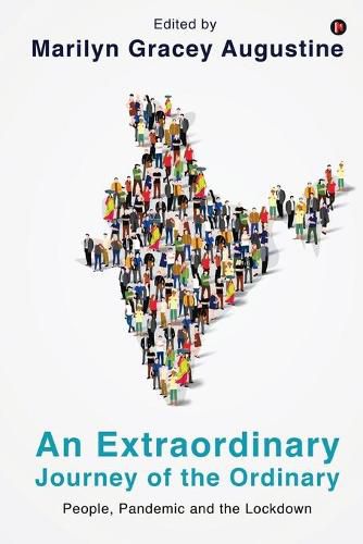 Cover image for An Extraordinary Journey of the Ordinary: People, Pandemic and the Lockdown