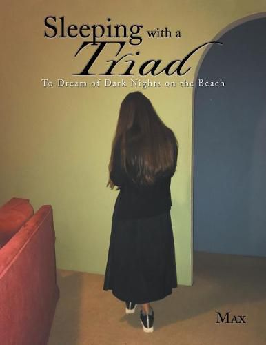 Cover image for Sleeping with a Triad: To Dream of Dark Nights on the Beach