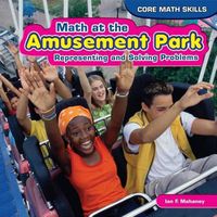 Cover image for Math at the Amusement Park