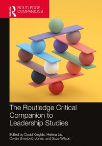 Cover image for The Routledge Critical Companion to Leadership Studies