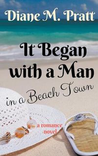 Cover image for It Began with a Man in a Beach Town