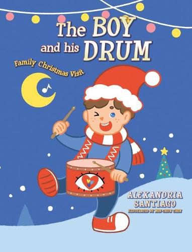 Cover image for The Boy and His Drum: Family Christmas Visit