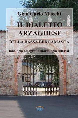 Cover image for Il Dialetto Arzaghese