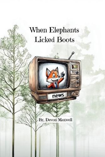 Cover image for When Elephants Licked Boots